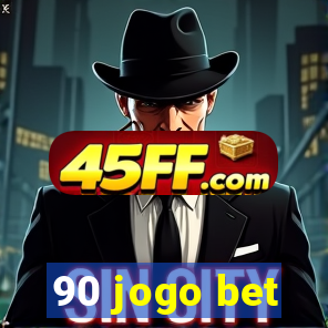 90 jogo bet